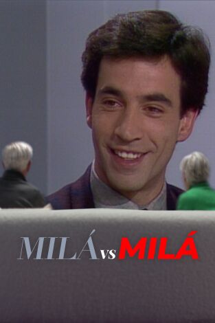 Milá vs Milá. T(T2). Milá vs Milá (T2): Imanol Arias