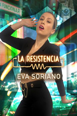 La Resistencia. T(T5). La Resistencia (T5): Eva Soriano