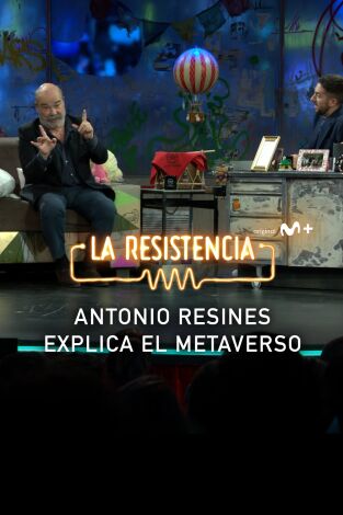 Lo + de los colaboradores. T(T5). Lo + de los... (T5): El Metaverso según Antonio Resines - 21.6.22