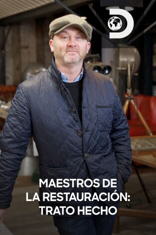 Maestros de la restauración: trato hecho. T(T1). Maestros de la restauración: trato hecho (T1)