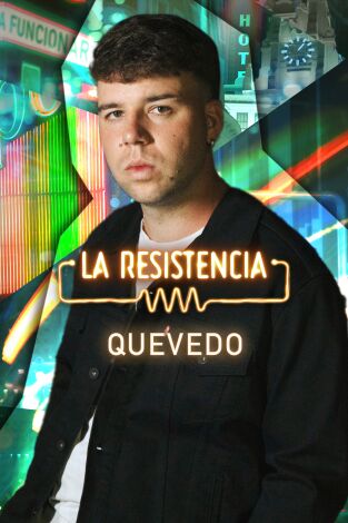 La Resistencia. T(T6). La Resistencia (T6): Quevedo