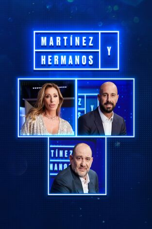 Martínez y Hermanos. T(T2). Martínez y Hermanos (T2): Sabrina Salerno, Pepe Reina y Karra Elejalde