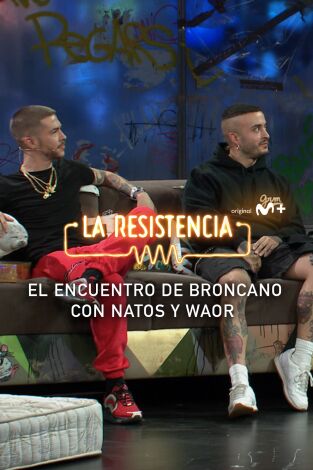 Lo + de las entrevistas de música. T(T6). Lo + de las... (T6): Natos y Waor de fiesta con Broncano - 13.9.22