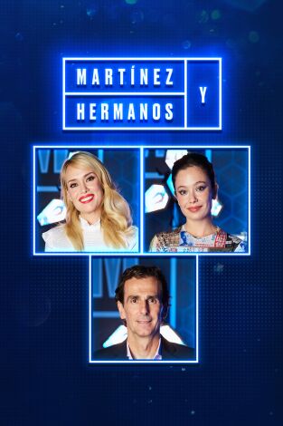 Martínez y Hermanos. T(T2). Martínez y Hermanos (T2): Anna Castillo, Patricia Conde, Pedro Martínez de la Rosa