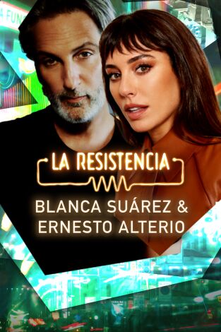 La Resistencia. T(T6). La Resistencia (T6): Blanca Suárez y Ernesto Alterio