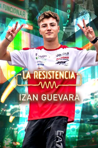 La Resistencia. T(T6). La Resistencia (T6): Izan Guevara