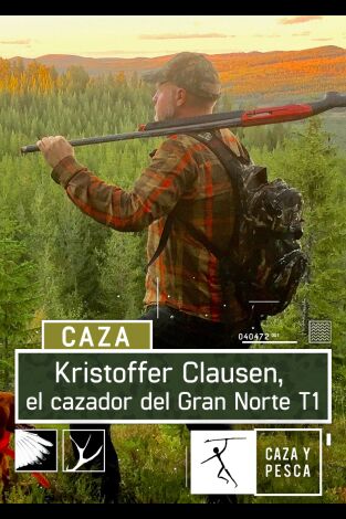 Kristoffer Clausen, el cazador del Gran Norte. T(T1). Kristoffer Clausen, el cazador del Gran Norte (T1)