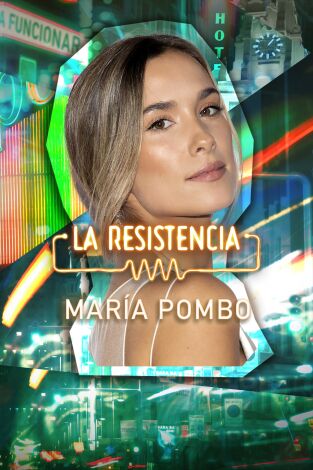 La Resistencia. T(T6). La Resistencia (T6): María Pombo