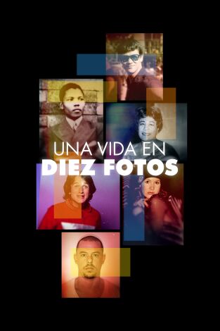 Una vida en diez fotos