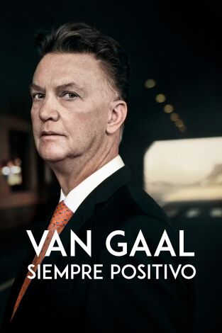 Van Gaal: siempre positivo