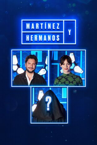 Martínez y Hermanos. T(T2). Martínez y Hermanos (T2): Vicky Luengo, Manuel Carrasco e invitado sorpresa