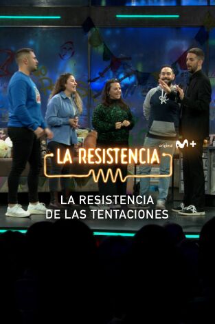 Lo + del público. T(T6). Lo + del público (T6): La Resistencia de las Tentaciones - 24.01.2023