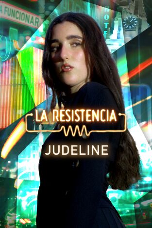 La Resistencia. T(T6). La Resistencia (T6): Judeline