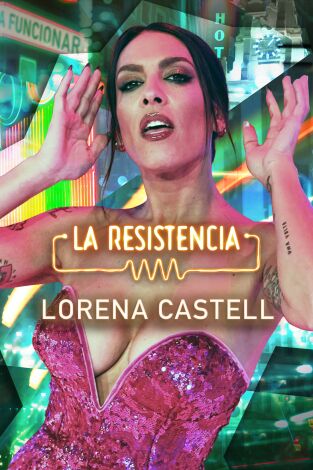 La Resistencia. T(T6). La Resistencia (T6): Lorena Castell