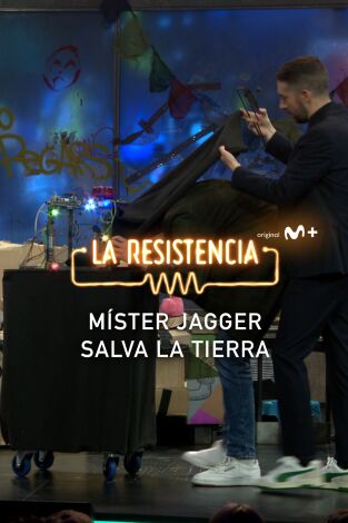 Lo + de los colaboradores. T(T6). Lo + de los... (T6): Jagger salva al planeta Tierra - 13.2.2023