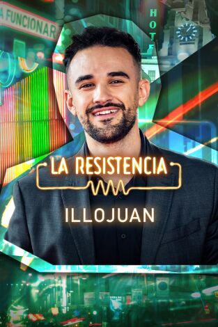 La Resistencia. T(T6). La Resistencia (T6): IlloJuan