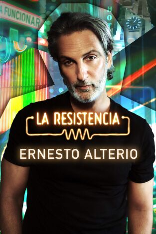 La Resistencia. T(T6). La Resistencia (T6): Ernesto Alterio
