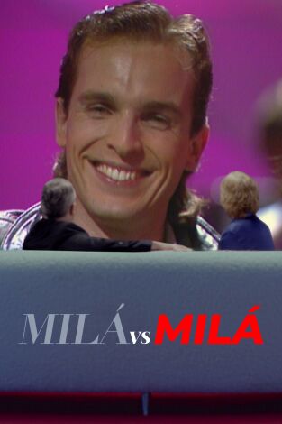 Milá vs Milá. T(T3). Milá vs Milá (T3): Miguel Bosé