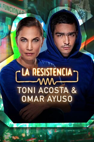 La Resistencia. T(T6). La Resistencia (T6): Toni Acosta y Omar Ayuso