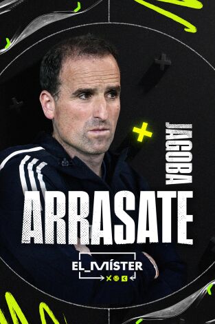 El Míster. T(1). El Míster (1): Jagoba Arrasate