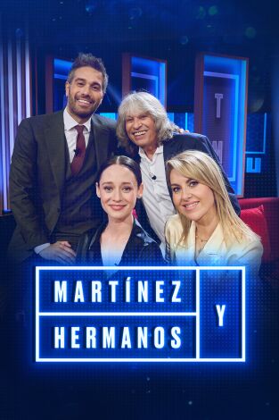 Martínez y Hermanos. T(T3). Martínez y Hermanos (T3): Susana Guasch, José Mercé y Elena Rivera