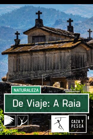 De viaje, A Raia