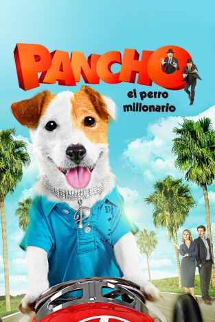 Pancho, el perro millonario