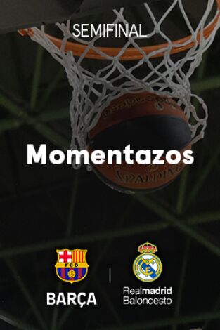 Semifinal Barça - Real Madrid. T(2023). Semifinal Barça -... (2023): Momentazos
