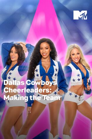 Dallas Cowboys Cheerleaders: Making The Team