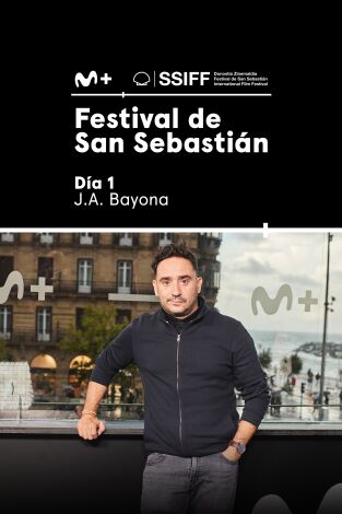 Festival de San Sebastián 2023. T(T1). Festival de San... (T1): Día 1. J.A. Bayona