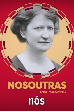 Nosoutras. Nosoutras: Anne Macswiney