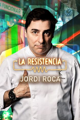 La Resistencia. T(T7). La Resistencia (T7): Jordi Roca