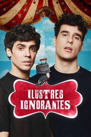 Ilustres Ignorantes. T(T17). Ilustres Ignorantes (T17): Guateques