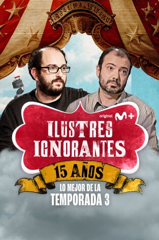 Ilustres ignorantes. T(T3). Ilustres ignorantes (T3): La edad de oro