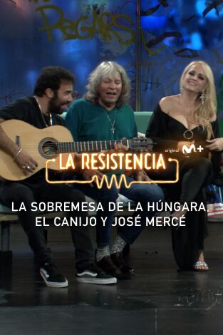 Lo + de los invitados. T(T7). Lo + de los... (T7): Unos cantecitos con José Mercé, La Húngara y El Canijo de Jerez - 16.11.23