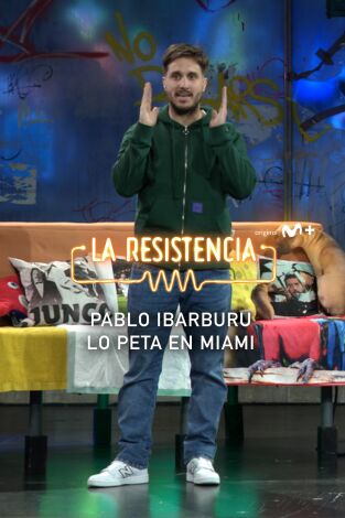 Lo + de los colaboradores. T(T7). Lo + de los... (T7): Pablo Ibarburu en Miami 29.01.24