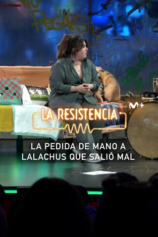 Lo + de los colaboradores. T(T7). Lo + de los... (T7): La pedida de Lalachús 30.01.24