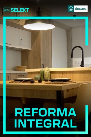 Reforma Integral. T(T2). Reforma Integral (T2): Ep.10