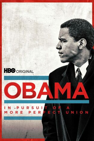 Obama: In Pursuit of a More Perfect Union. Obama: In Pursuit of a...: Ep.3