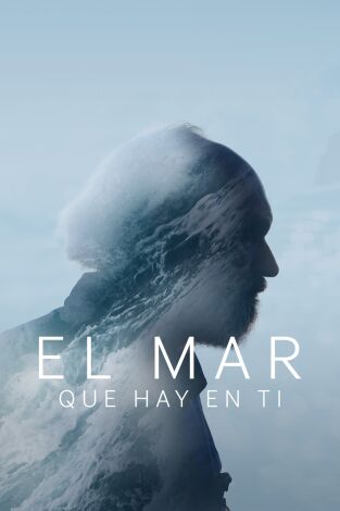 El mar que hay en ti. T(T1). El mar que hay en ti (T1)