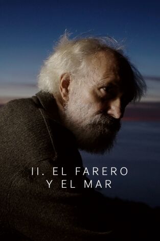 El mar que hay en ti. T(T1). El mar que hay en ti (T1): Ep.2 El farero y el mar