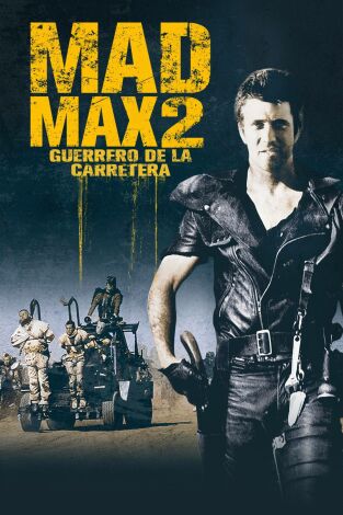 Mad Max II: El guerrero de la carretera