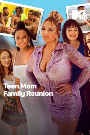Teen Mom Family Reunion. T(T3). Teen Mom Family... (T3): Poner límites