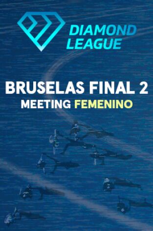 Meeting Femenino. Meeting Femenino: Bruselas. Final 2