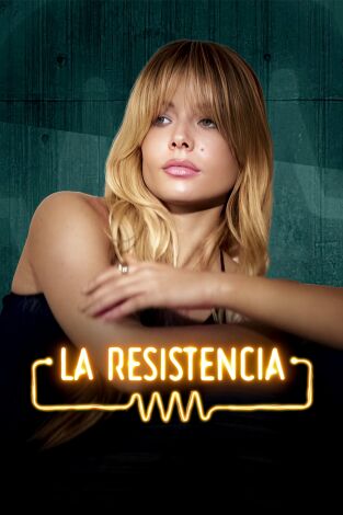 La Resistencia. T(T7). La Resistencia (T7): Marina Reche