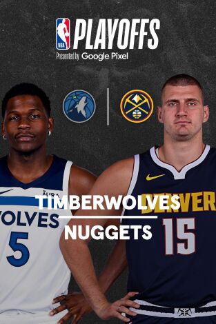 Semifinales de Conferencia. Semifinales de...: Minnesota Timberwolves -  Denver Nuggets (Partido 4)