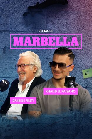 Detrás de Marbella. T(T1). Detrás de Marbella (T1): Khalid El Paisano y Daniele Fileti