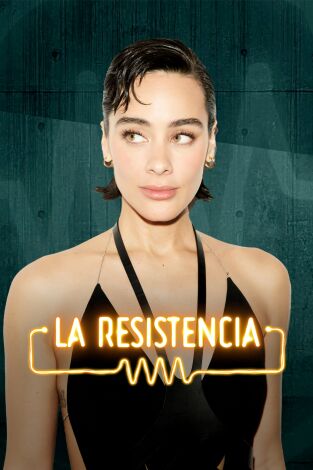 La Resistencia. T(T7). La Resistencia (T7): Esmeralda Pimentel