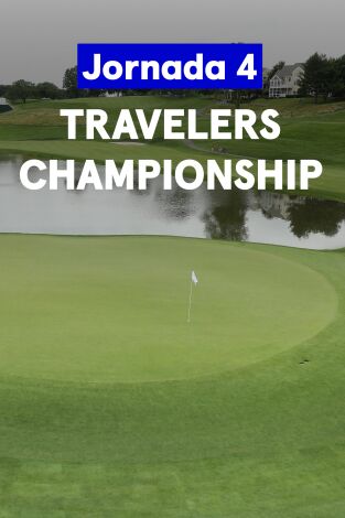 Travelers Championship. Travelers Championship (World Feed) Jornada 4. Parte 2
