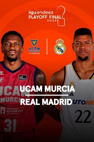 Final. UCAM Murcia - Real Madrid (Final Partido 3)
